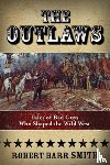Smith, Col. Robert Barr - The Outlaws