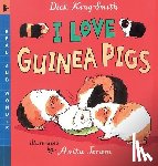 Dick King-Smith, Anita Jeram - I Love Guinea Pigs