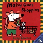 Cousins, Lucy - Cousins, L: Maisy Goes Shopping