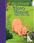 DiCamillo, Kate - Mercy Watson Thinks Like a Pig: (A Funny and Heartwarming Chapter Book about a Lovable, Toast-Eating Pig - Perfect for Early Readers and Kids Ages 5-7