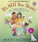 Harris, Robie H. - It's Not the Stork!