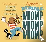 Marsalis, Wynton - Squeak, Rumble, Whomp! Whomp! Whomp!: A Sonic Adventure