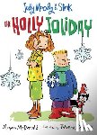 McDonald, Megan - Judy Moody and Stink: The Holly Joliday