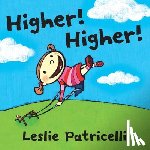 Patricelli, Leslie - Higher! Higher!: (An Imaginative Day at the Playground with Father for Toddlers and Preschoolers Ages 2-5)