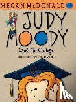McDonald, Megan - Judy Moody Goes to College