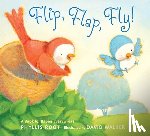Phyllis Root - Flip, Flap, Fly!