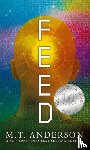 Anderson, M. T. - Feed