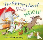 Kennedy, Anne Vittur - FARMERS AWAY BAA NEIGH