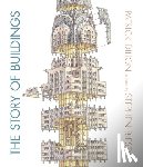 Dillon, Patrick - The Story of Buildings: From the Pyramids to the Sydney Opera House and Beyond