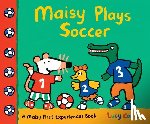 Cousins, Lucy - Maisy Plays Soccer: A Maisy First Experiences Book (Maisy the Mouse Learns to Play Sports - For Toddlers, Preschoolers, and Kids Ages 3-7)