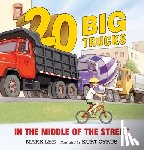 Lee, Mark - Twenty Big Trucks in the Middle of the Street