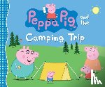 Candlewick Press - Peppa Pig and the Camping Trip: (A Family Adventure Exploring Nature, Stargazing, and Togetherness - Perfect for Toddlers, Preschoolers, and Kids Ages