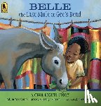 Ramsey, Calvin Alexander - Belle, the Last Mule at Gee's Bend: A Civil Rights Story