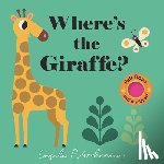 Arrhenius, Ingela P. - Where's the Giraffe?: (An Interactive, Sensory Lift-The-Flap Book with Felt Flaps and a Mirror for Babies & Toddlers. Friendly Jungle Animals Include