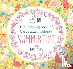 Jones, Rebecca - The Coloring Book of Cards and Envelopes: Summertime