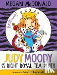 McDonald, Megan - Judy Moody and the Right Royal Tea Party