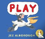 Alborough, Jez - PLAY