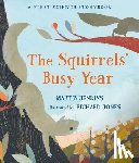 Jenkins, Martin - The Squirrels' Busy Year: A First Science Storybook