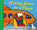 Cousins, Lucy - Maisy Goes on a Plane: A Maisy First Experiences Book