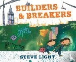 Light, Steve - Builders and Breakers
