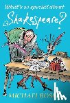 Rosen, Michael - WHATS SO SPECIAL ABT SHAKESPEA