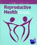 Anderson, Barbara - Reproductive Health: Women and Men's Shared Responsibility - Women and Men's Shared Responsibility
