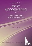 Finkler, Steven A., Ward, David M., Baker, Judith J. - Essentials Of Cost Accounting For Health Care Organizations