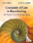 Cadwell, Karin, Turner-Maffei, Cindy - Continuity of Care in Breastfeeding: Best Practices in the Maternity Setting