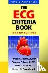 O'Keefe Jr., James H., Hammill, Stephen C., Freed, Mark S., Pogwizd, Steven M. - The ECG Criteria Book