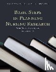 Wood, Marilynn J., Ross-Kerr, Janet - Basic Steps In Planning Nursing Research: From Question To Proposal