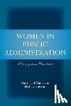 D'Agostino, Maria J., Levine, Helisse - Women In Public Administration: Theory And Practice