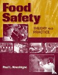 Knechtges, Paul L - Food Safety: Theory and Practice