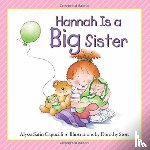 Alyssa Satin Capucilli, Dorothy Stott - Hannah Is a Big Sister