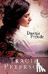 Peterson, Tracie - Dawn`s Prelude