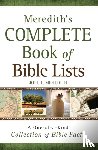 Meredith, Joel L. - Meredith`s Complete Book of Bible Lists – A One–of–a–Kind Collection of Bible Facts