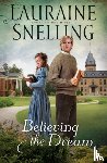 Snelling, Lauraine - Believing the Dream