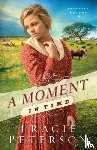 Peterson, Tracie - A Moment in Time