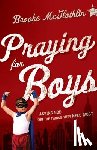 Mcglothlin, Brooke, Graham, Cliff - Praying for Boys – Asking God for the Things They Need Most