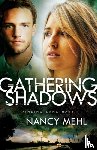 Mehl, Nancy - Gathering Shadows