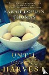 Thomas, Sarah Loudin - Until the Harvest