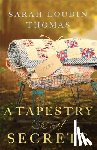 Thomas, Sarah Loudin - A Tapestry of Secrets