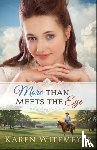 Witemeyer, Karen - More Than Meets the Eye