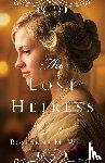 White, Roseanna M. - The Lost Heiress