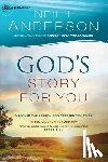Anderson, Neil T. - God`s Story for You – Discover the Person God Created You to Be