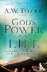 Tozer, A.w., Snyder, James L. - God`s Power for Your Life – How the Holy Spirit Transforms You Through God`s Word