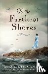 Camden, Elizabeth - To the Farthest Shores