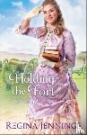 Jennings, Regina - Holding the Fort