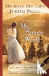 Phillips, Michael - My Father's World
