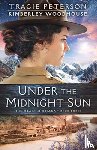 Peterson, Tracie, Woodhouse, Kimberley - Under the Midnight Sun