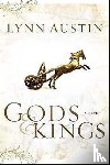 Austin, Lynn - Gods and Kings – A Novel